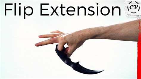 Karambit Flip Extension Tutorial - YouTube