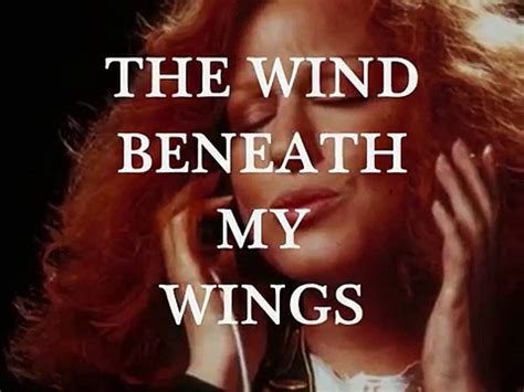 WIND BENEATH MY WINGS (Lyrics) - BETTE MIDLER - video Dailymotion