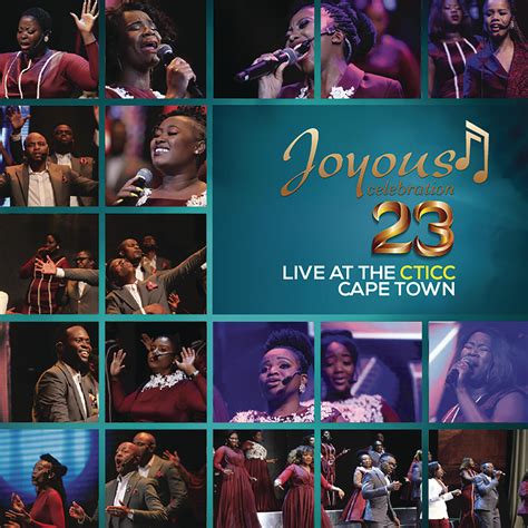 Joyous Celebration - Joyous Celebration 23 - Live at the CTICC Cape ...