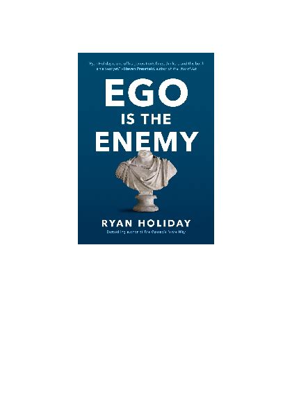 (PDF) Ego is the Enemy by Ryan Holiday (z-lib.org) | Songyos Pongrojphaw - Academia.edu