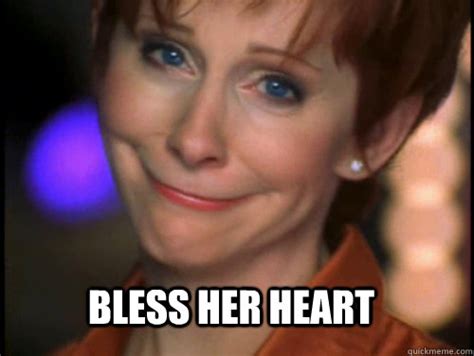 bless her heart reba memes | quickmeme