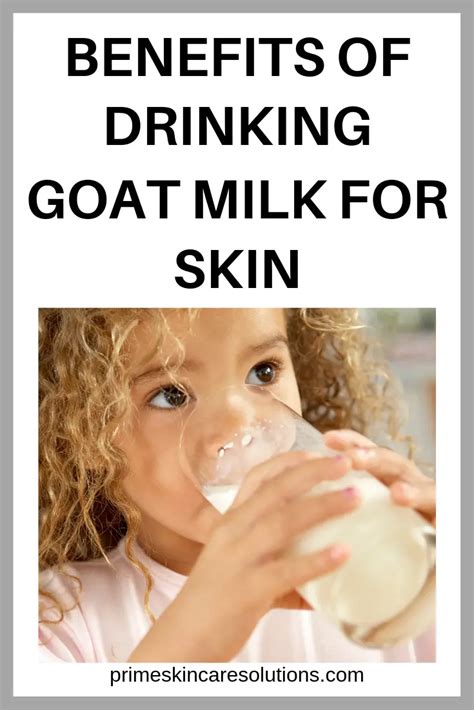 Benefits of Drinking Goat Milk for Skin (2022)