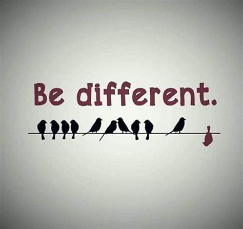 Be different | Meant to be quotes, Deep meaning, Memes quotes