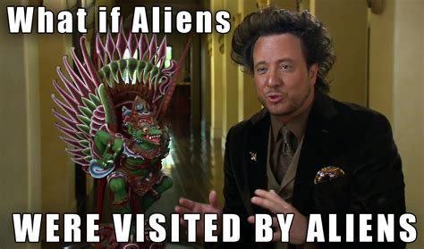 [Image - 209452] | Ancient Aliens | Know Your Meme