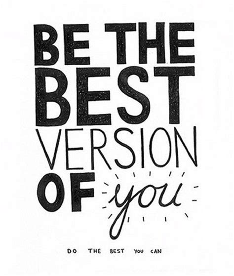 be the best you can be | Me quotes, Inspirational quotes, Words