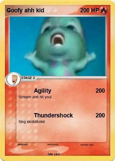 Pokémon Goofy ahh kid 3 3 - Agility - My Pokemon Card