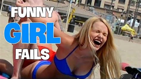 Funny GIRL FAILS Compilation 2019 - YouTube