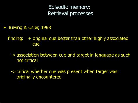 PPT - Episodic memory: Retrieval processes PowerPoint Presentation - ID:306773