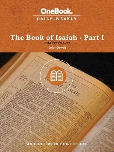 The Book of Isaiah: Chapters 1-39 (Onebook Daily-Weekly) By Oswalt, John - GOOD 9781628245271 | eBay