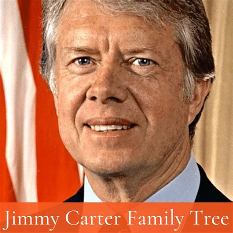 Jimmy Carter Family Tree and Descendants - The History Junkie