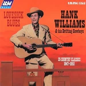 Williams, Hank Sr. - Lovesick Blues - Amazon.com Music