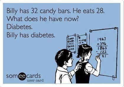 Diabetes | Funny quotes, Math humor, Nurse humor