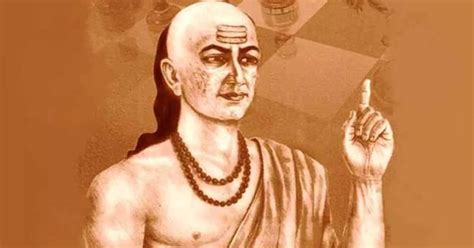 Chanakya Niti: 10 Inspiring Quotes By Chanakya On Success