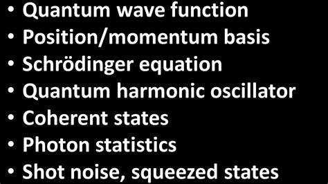 07. Quantum optics (Schrodinger equation, harmonic oscillator, coherent ...