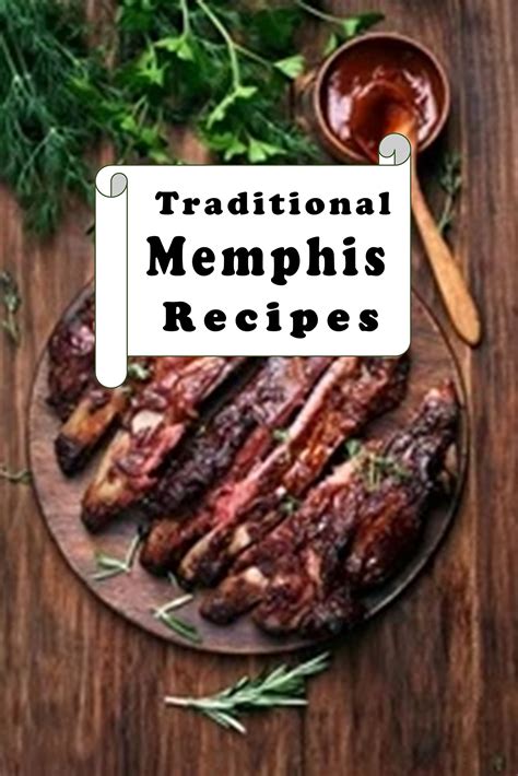 Traditional Memphis Recipes by Laura Sommers | Goodreads