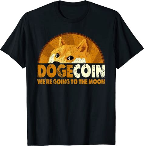 Dogecoin We're going To the Moon Funny Cryptocurrency T-Shirt in 2021 ...