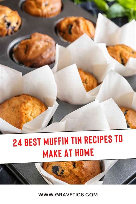 24 Best Muffin Tin Recipes To Make At Home