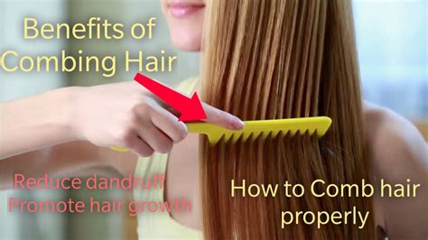 Benefits of Combing Hair | How to comb hair properly| - YouTube