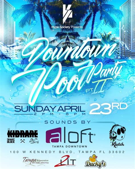Aloft Downtown Pool Party, Tampa FL - Apr 23, 2017 - 2:00 PM