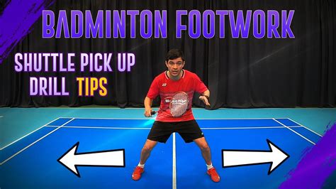 Improve Your Badminton Footwork With The Shuttle Pick Up Drill - YouTube