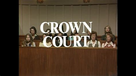 Round The Archives: Crown Court