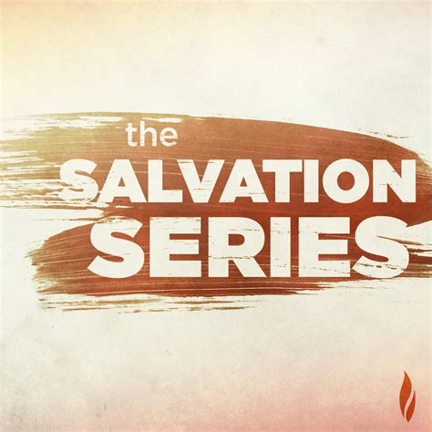 The Salvation Series – A Passion Approach