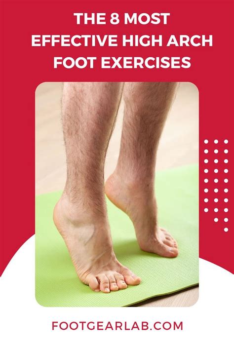 The 8 most effective high arch foot exercises – Artofit