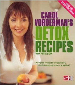 Carol Vorderman's Detox Recipes by Carol Vorderman — Reviews, Discussion, Bookclubs, Lists