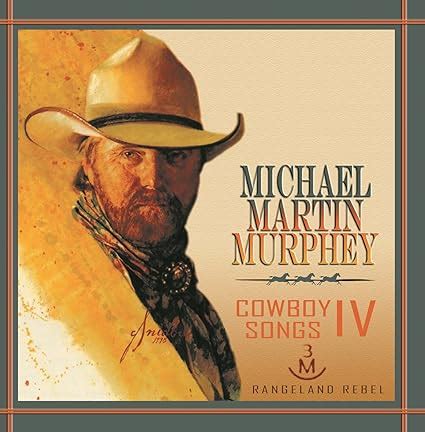 Michael Martin Murphey - Cowboy Songs IV - Amazon.com Music