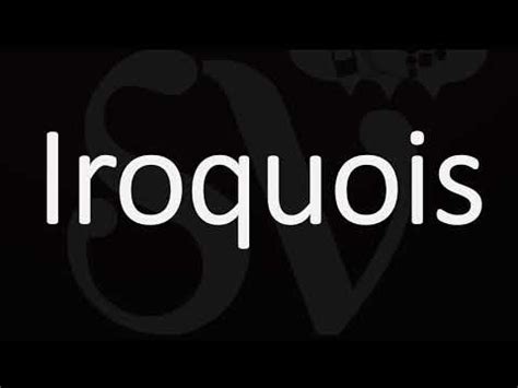 How to Pronounce Iroquois? (CORRECTLY) Meaning & Pronunciation - YouTube