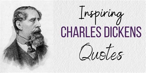 45 Inspiring Charles Dickens Quotes - Hooked To Books