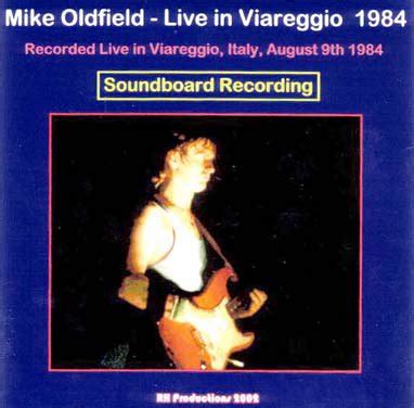 Mike Oldfield Live Concerts and Rarities: ๑ Live at Viareggio, Italy 9/8/84