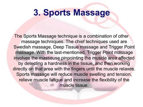 3. Sports Massage The Sports Massage technique is a combination of ...