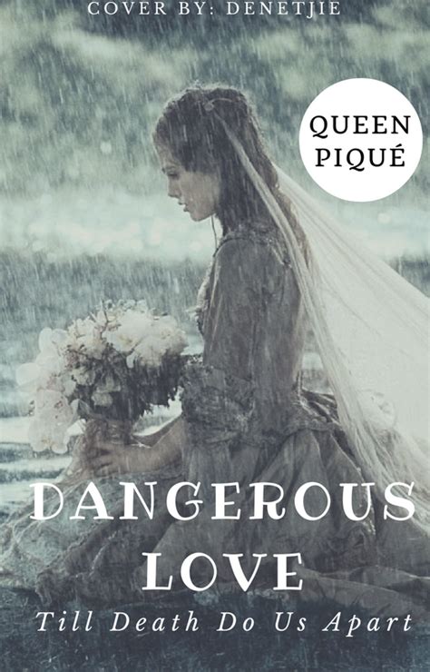 Dangerous Love by Denetjie1 on DeviantArt