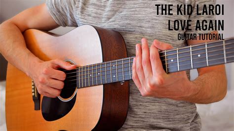 The Kid LAROI - Love Again EASY Guitar Tutorial With Chords / Lyrics ...