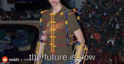 the future is now - Imgflip