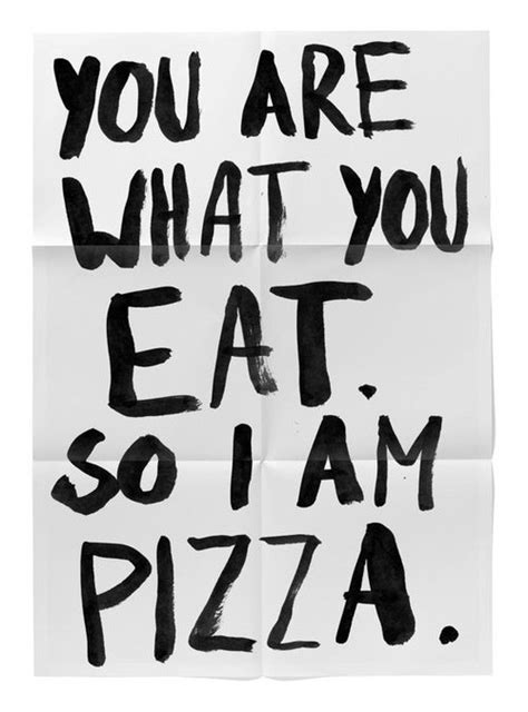 Quotes I Love Pizza. QuotesGram