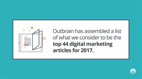 A Must Read 44 Top Digital Marketing Articles for 2017 | Outbrain Blog