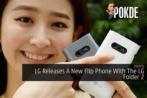 LG Releases A New Flip Phone With The LG Folder 2 – Pokde.Net