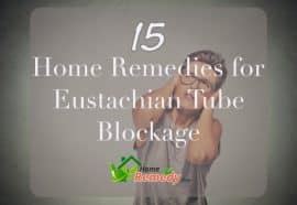 15 Home Remedies for Eustachian Tube Blockage - Home Remedies