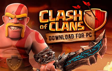 Download Clash of Clans for PC Windows 10/7/8 Laptop (Official)