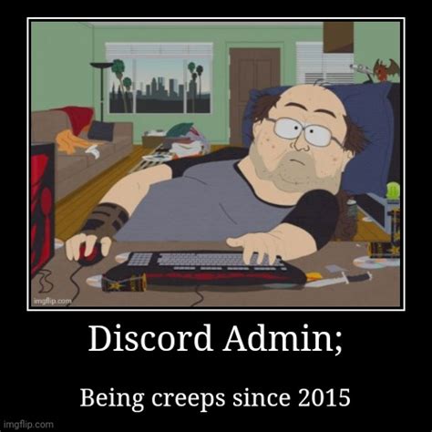 Discord Admin; Being Creeps Since 2015 (CockAndBallTortureBot) - Imgflip