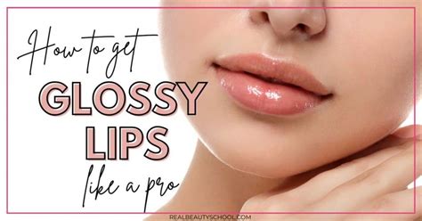 Glossy lips: Best tips to get Perfect Glossy lips + Full Guide - Real ...