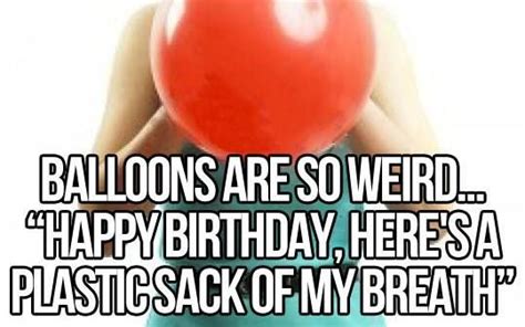 lol balloons | Funny quotes, Birthday quotes funny, Funny p