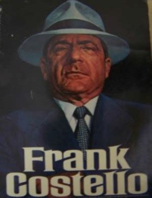 Frank Costello Quotes. QuotesGram