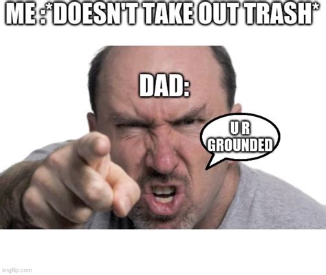 angry dad - Imgflip