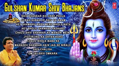 Mahashivratri 2021 Bhakti Geet: Gulshan Kumar Shiv Bhajans and Devotional Songs Jukebox to ...