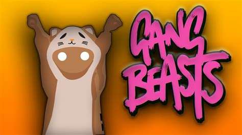 GANG BEASTS FUNNY MOMENTS - YouTube