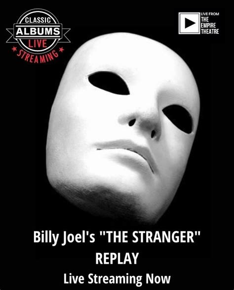 Classic Albums Live - Billy Joel's, The Stranger REPLAY - The Empire Theatre