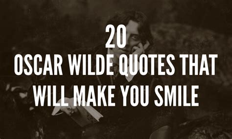 20 Oscar Wilde Quotes That Will Make You Smile